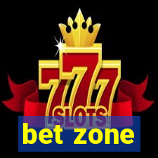 bet zone